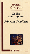 Roi sans royaume - Princesse Trouillette